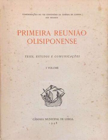 Primeira reunião olissiponense, Teses, estudos e comunicações