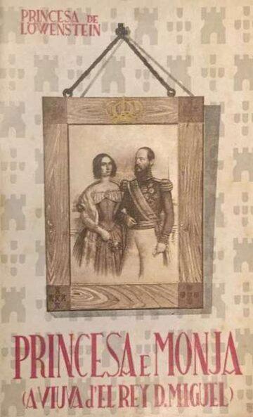 Princesa e monja, A viúva de El-Rei D. Miguel