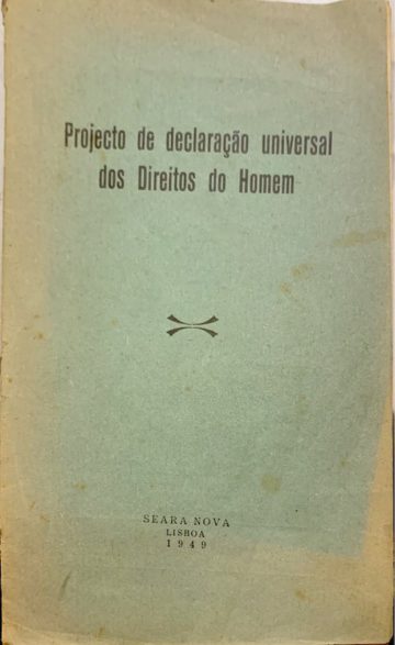 Projecto de declaração universal dos direitos do homem, Seara Nova, Lisboa, 1949