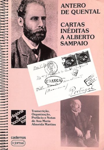 Quental, Antero de, Cartas inéditas a Alberto Sampaio. Lisboa: O Jornal, 1985