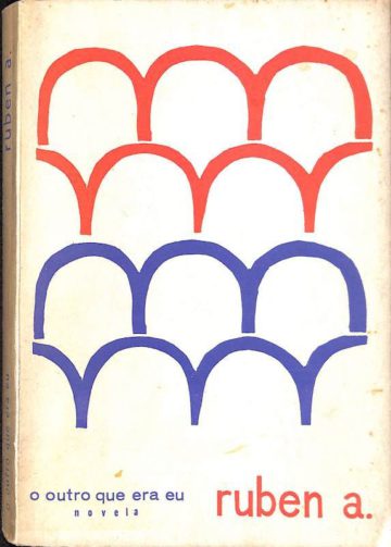 Ruben Andresen Leitão, O outro que era eu, novela. Livraria Portugal, Lisboa, 1966