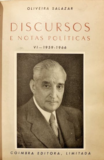 António de Oliveira Salazar, Discursos e Notas Políticas, Coimbra editora, encadernação com monograma S