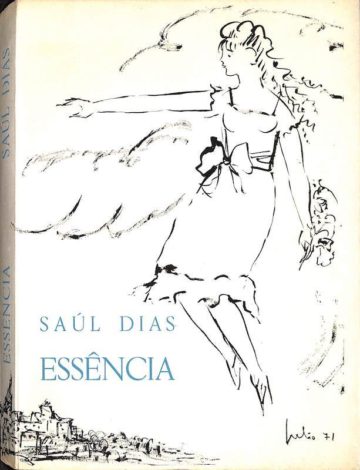 Saúl Dias, Essência, Porto, Brasília Editora, 1973