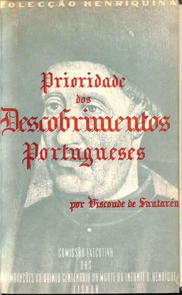 Santarém, Manuel Francisco de Barros de. Memória sobre a prioridade dos descobrimentos portugueses na costa de África ocidental, Lisboa, 1958