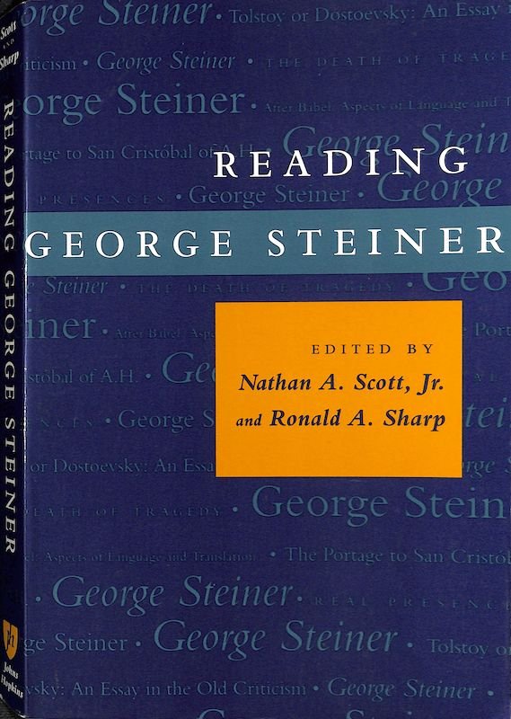Scott, Nathan A., Ronald A. Sharp. Reading George Steiner. London: The Johns Hopkins University Press, 1994