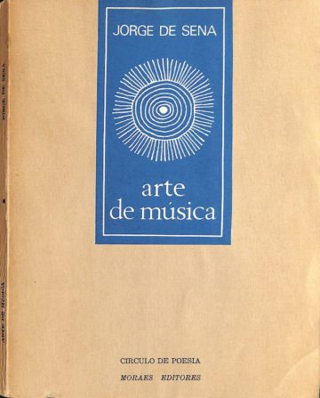 Sena, Jorge de. Arte de música. Lisboa: Moraes, 1968