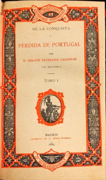 De la conquista y pérdida de Portugal