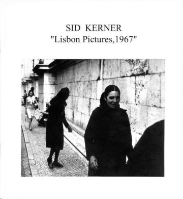Sid Kerner, Lisbon pictures, 1967, Lisboa. Câmara Municipal, 1995