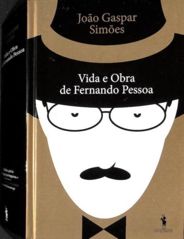 Simões, João Gaspar. Vida e Obra de Fernando Pessoa: História duma Geração. D. Quixote, Lisboa, 2017