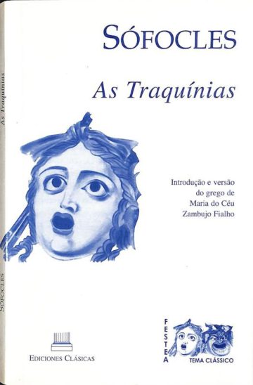 Sófocles, As Traquínias, Liga dos amigos de Conímbriga, Madrid, 2003