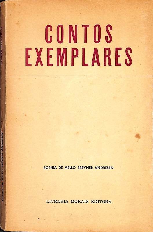 Sophia de Mello Breyner Andressen, Contos exemplares, Livraria Morais Editora, Lisboa, 1962