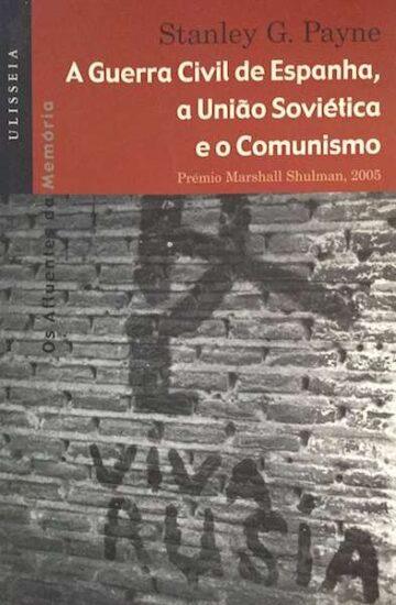 A guerra civil de Espanha, a União Soviética e o comunismo