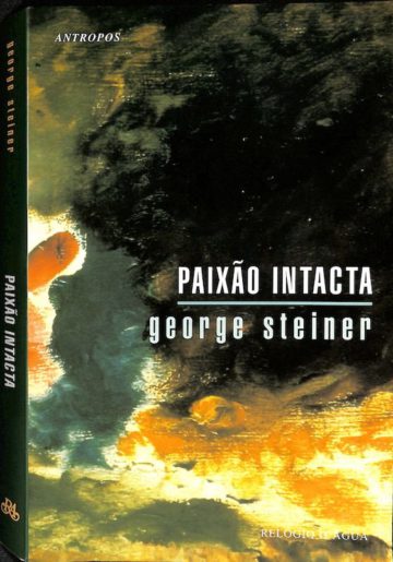 Paixão intacta: ensaios 1978-1995