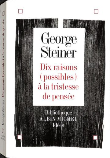 Dix raisons (possibles) à la tristesse de pensée