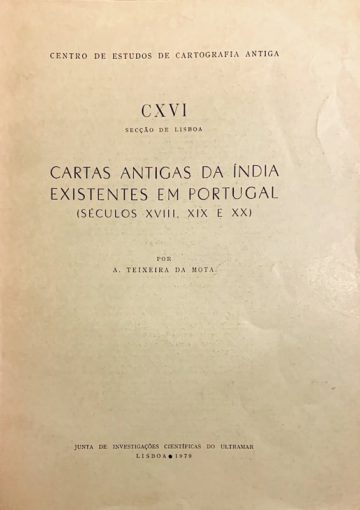 Avelino Teixeira da Mota, Cartas antigas da Índia existentes em Portugal, JICU, Lisboa, 1979
