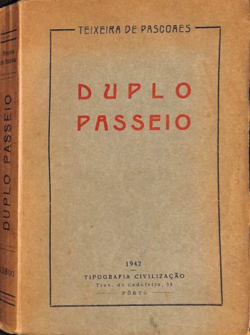 Teixeira de Pascoaes, Duplo Passeio, Porto, Tip. Civilização, 1942