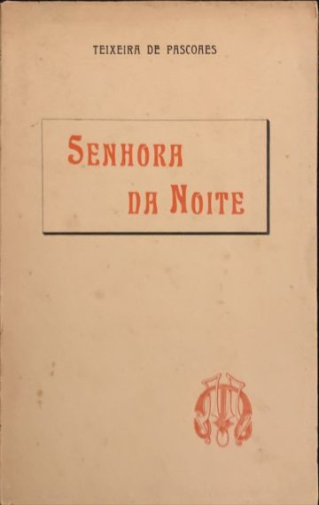 Teixeira de Pascoaes, Senhora da Noite, Porto, 1909