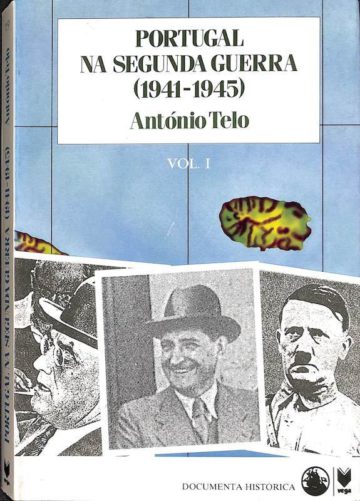 Telo, António José. Portugal na Segunda Guerra (1941-1945). Lisboa: Vega, 1991.