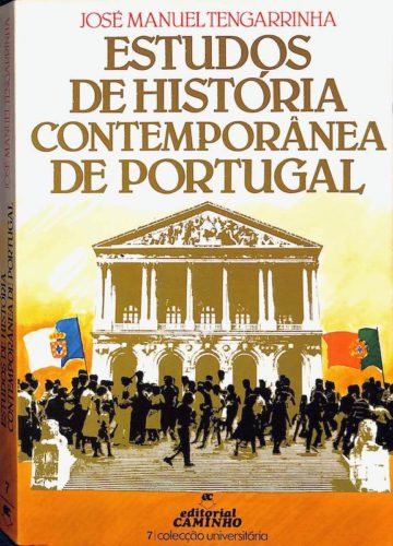 Tengarrinha, José. Estudos de história contemporânea de Portugal. Caminho. Lisboa, 1983