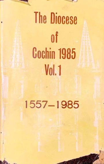 The diocese of Cochin 1557-1985, Kerala, 1985