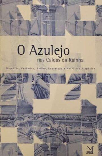 O azulejo nas Caldas da Rainha