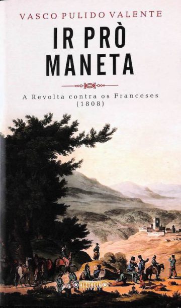 Ir Pró Maneta: A Revolta contra os Franceses (1808)