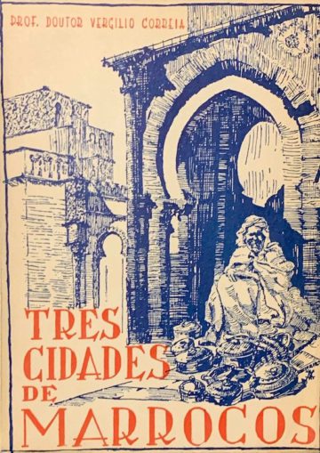 Vergílio Correia, Três cidades de Marrocos, Porto