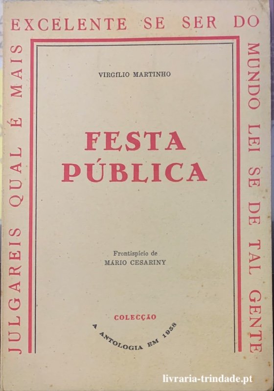 Virgílio Martinho, Festa pública, A antologia, Lisboa, 1958