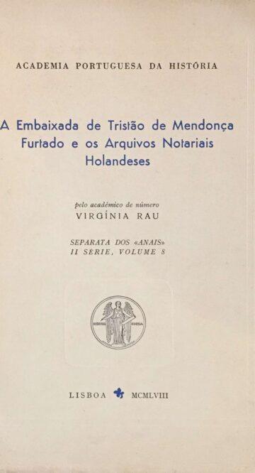 A embaixada de Tristão de Mendonça Furtado e os arquivos notariais holandeses