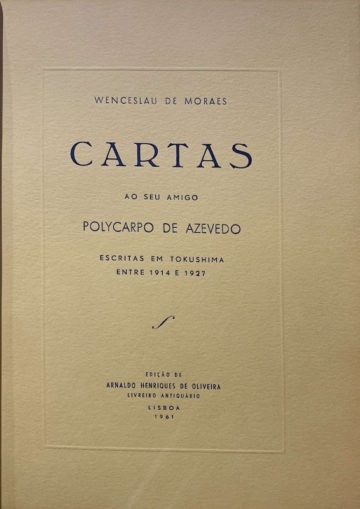 Wenceslau de Moraes, Cartas ao seu amigo Policarpo de Azevedo escritas em Tokushima entre 1914 e 1927
