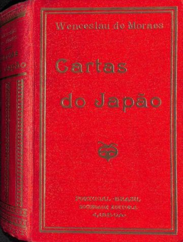 Wenceslau de Moraes, Cartas do Japão, Artur Brandão e Cia., Lisboa, sd