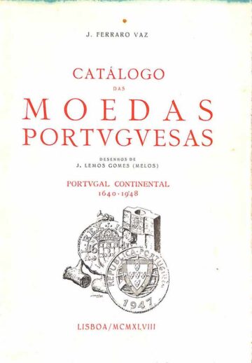 Catálogo das moedas portuguesas: Portugal continental 1640-1948