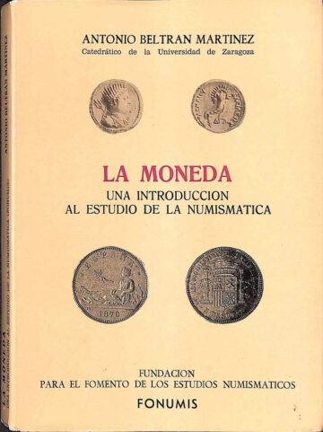 La moneda: una introducción al estudio de la numismática