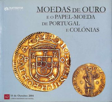 Moedas de ouro e o papel-moeda de Portugal e colónias