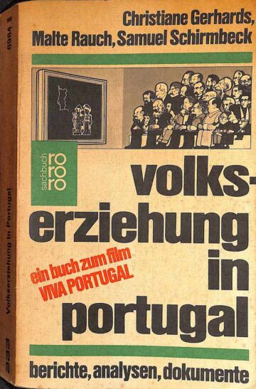 Volkserziehung in Portugal: Berichte, Analysen, Dokumente
