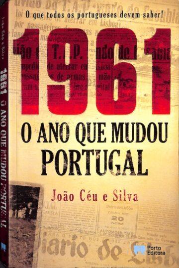 Capa do Livro: 1961, o ano que mudou Portugal