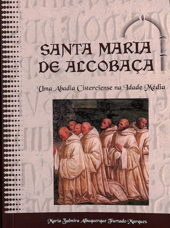 Santa Maria de Alcobaça, uma abadia cisterciense na Idade Média