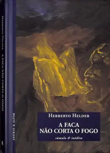 Capa do livro: A faca não corta o fogo; edição original