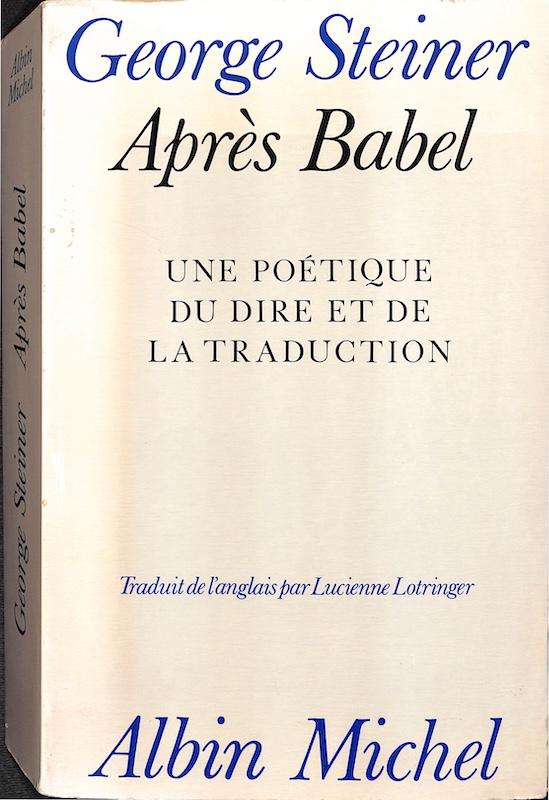 capa do livro Après Babel: une poétique du dire et de la traduction
