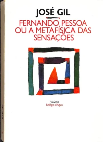 Fernando Pessoa ou a metafísica das sensações