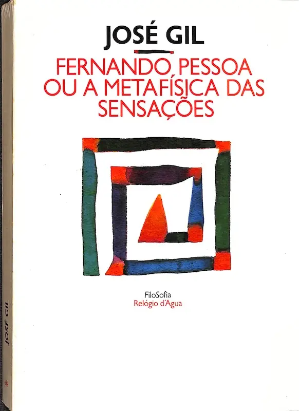 Fernando Pessoa ou a metafísica das sensações