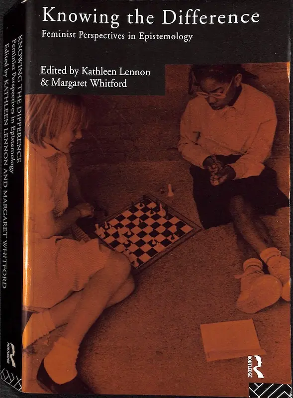 Capa do livro Knowing the Difference: Feminist Perspectives in Epistemology, com foco nos temas da objetividade, filosofia analítica e continental.