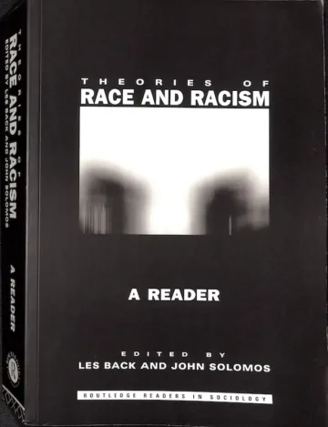 Theories of Race and Racism: A Reader