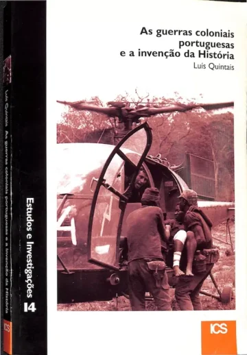 As Guerras Coloniais Portuguesas e a Invenção da História