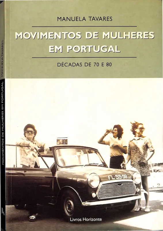 Capa do livro Movimentos de Mulheres em Portugal Décadas de 70 e 80 de Manuela Tavares, estudo sobre o feminismo e direitos civis no pós-25 de Abril.