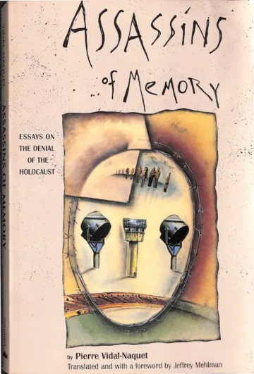Assassins of Memory: Essays on the Denial of the Holocaust