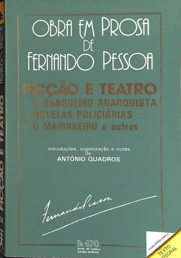 Fernando Pessoa, Ficção e Teatro