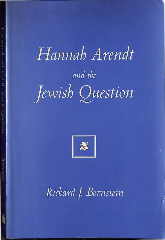 Hannah Arendt and the Jewish Question
