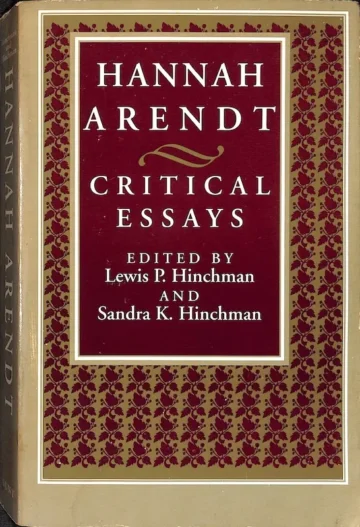 Hannah Arendt: Critical Essays