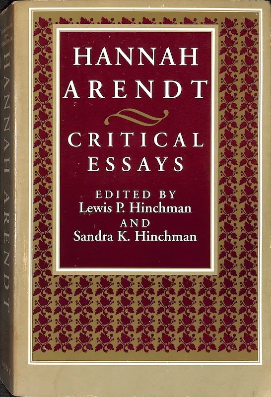 Hannah Arendt: Critical Essays